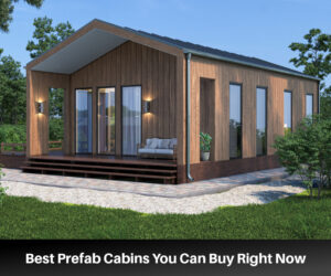 10 Best Prefab Cabins Starting at $7,000