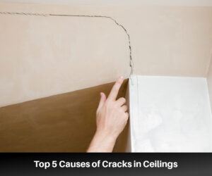Top 5 Causes of Cracks in Ceilings