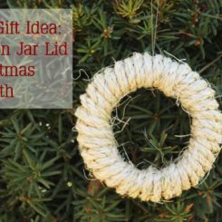 DIY Christmas Gift: Decorative Mason Jar Lid Wreaths